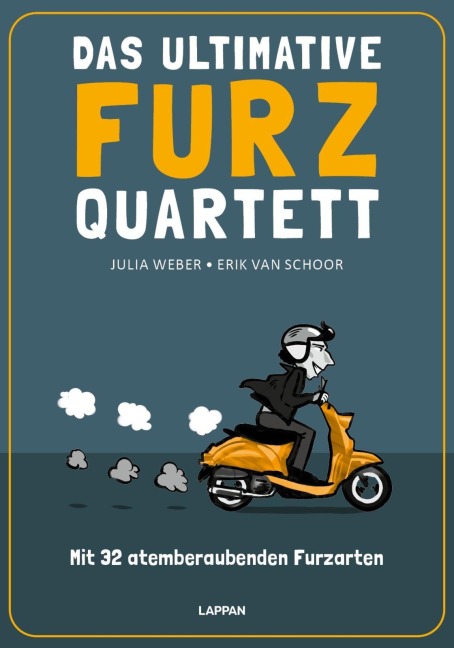 Das ultimative Furz-Quartett - Julia Weber, Erik van Schoor