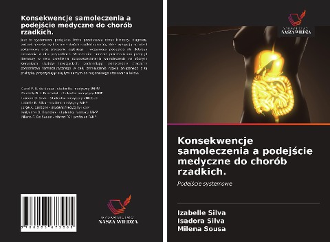 Konsekwencje samoleczenia a podej¿cie medyczne do chorób rzadkich. - Izabelle Silva, Isadora Silva, Milena Sousa