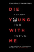 Cover-Bild zum Titel 'Die Young with Me' von 'Rob Rufus'