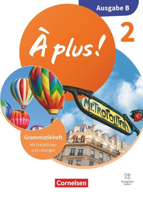 À plus ! - Französisch als 1. und 2. Fremdsprache - Band 2 - Ausgabe B für Baden-Württemberg - Neubearbeitung 2026 - Grammatikheft mit Erklärfilmen und Lösungen - 