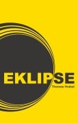 Cover-Bild zum Titel 'Eklipse' von 'Thomas Hrabal'