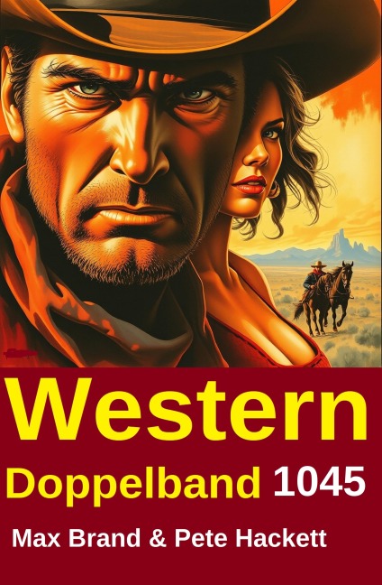 Western Doppelband 1045 - Pete Hackett, Max Brand