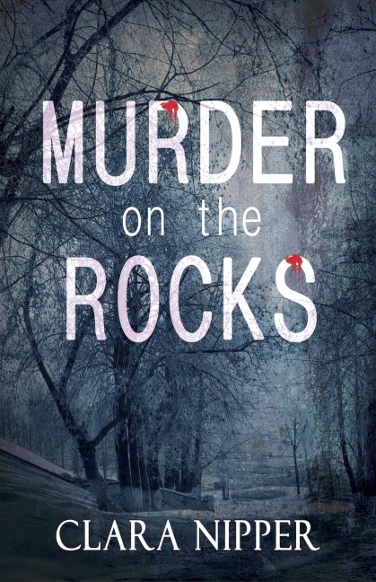 Murder on the Rocks - Clara Nipper