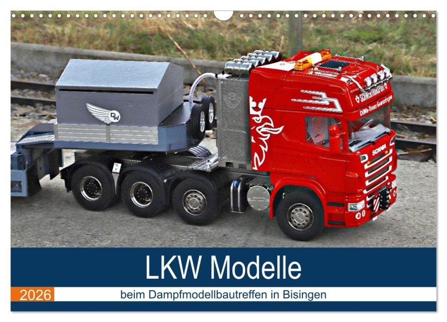 LKW Modelle beim Dampfmodellbautreffen in Bisingen (Wandkalender 2026 DIN A3 quer), CALVENDO Monatskalender - Geiger Günther