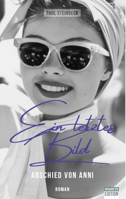 Ein letztes Bild - Paul Steinbeck