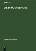 Cover-Bild zum Titel 'Die Brüdergemeine' von ''