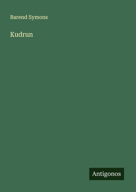 Kudrun - Barend Symons
