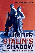 Cover-Bild zum Titel 'Under Stalin's Shadow' von 'Nikos Marantzidis'
