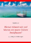 Cover-Bild zum Titel 'Warum träumen wir und können wir unsere Träume beeinflussen?' von 'Jörg Bernhard'