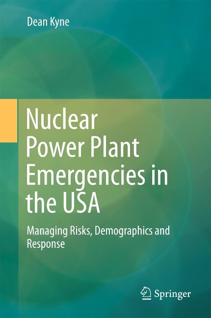 Nuclear Power Plant Emergencies in the USA - Dean Kyne