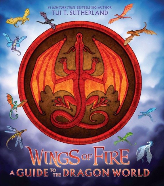 Wings of Fire: A Guide to the Dragon World - Tui T Sutherland