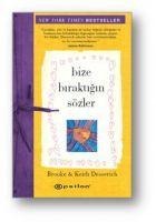 Bize Biraktigin Sözler - Keith Desserich