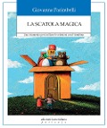 La scatola magica. Uno strumento per facilitare le relazioni con il bambino - Giovanna Parimbelli