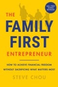 Cover-Bild zum Titel 'The Family-First Entrepreneur' von 'Steve Chou'