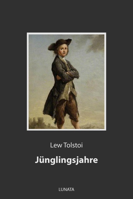Jünglingsjahre - Lew Tolstoi