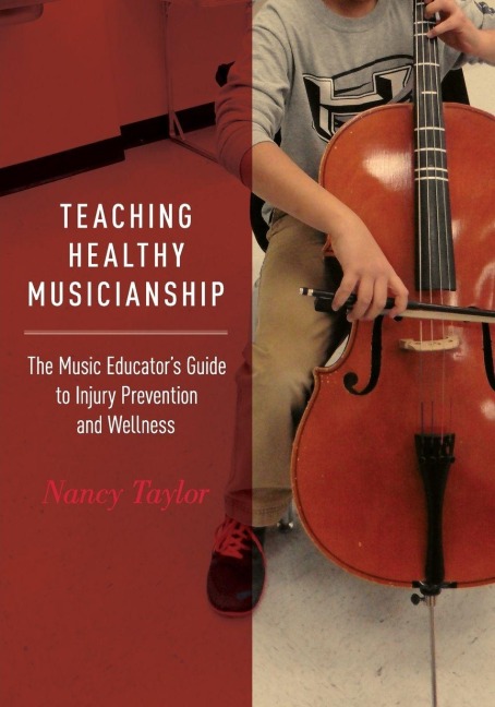 Teaching Healthy Musicianship - Nancy Taylor