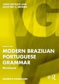 Cover-Bild zum Titel 'Modern Brazilian Portuguese Grammar Workbook' von 'John Whitlam, Agripino S. Silveira'