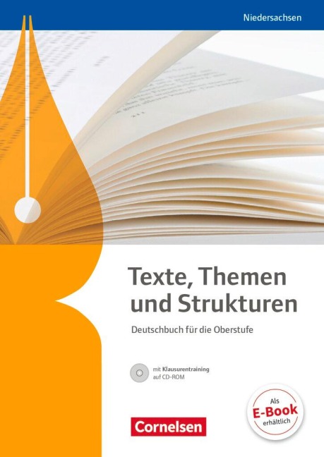 Texte, Themen und Strukturen - Niedersachsen. Schülerbuch mit Klausurtraining auf CD-ROM - Gerd Brenner, Heiko Eichenberg, Heinz Gierlich, Susanne Holmes, Margret Fingerhut