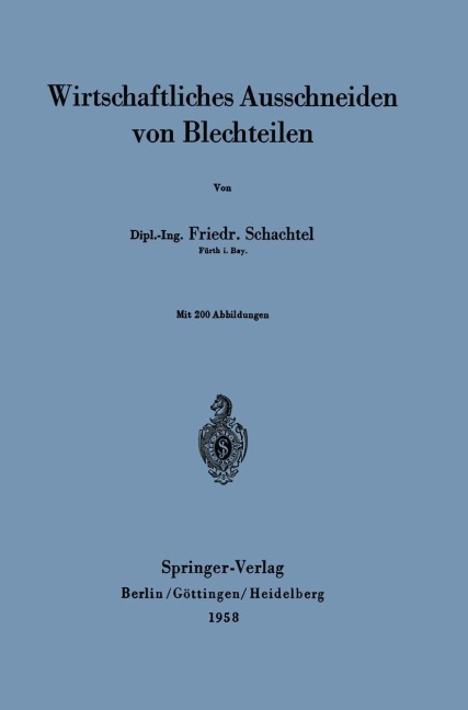 Wirtschaftliches Ausschneiden von Blechteilen - Friedrich Schachtel