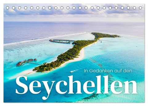 In Gedanken auf den Seychellen (Tischkalender 2025 DIN A5 quer), CALVENDO Monatskalender - Sf Sf