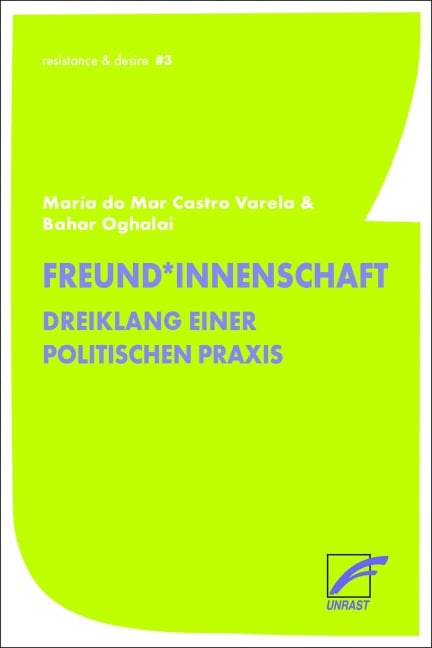 Freund*innenschaft - Bahar Oghalai, María Do Mar Castro Varela