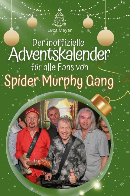 Der inoffizielle Adventskalender für alle Fans von Spider Murphy Gang - Luca Meyer