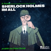 Cover-Bild zum Titel 'Sherlock Holmes im All' von 'Arthur Conan Doyle, S. Pomej'