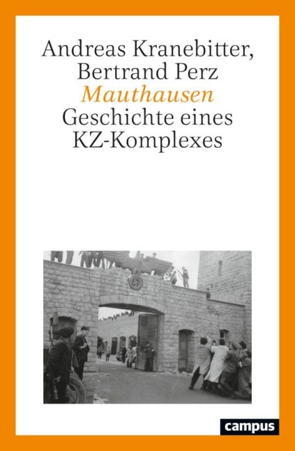 Mauthausen - Andreas Kranebitter, Bertrand Perz