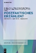 Cover-Bild zum Titel 'Postfaktisches Erzählen?' von ''
