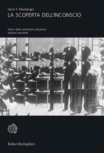 Ellenberger, H: Scoperta dell'inconscio. Storia della psichi - Henri F. Ellenberger