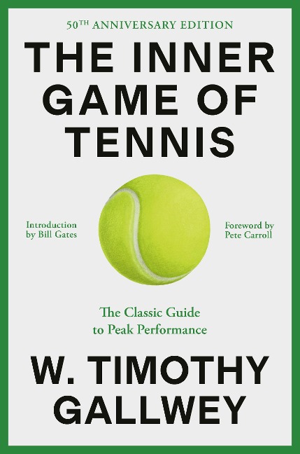 The Inner Game of Tennis - W. Timothy Gallwey