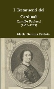 I Testamenti dei Cardinali - Maria Gemma Paviolo