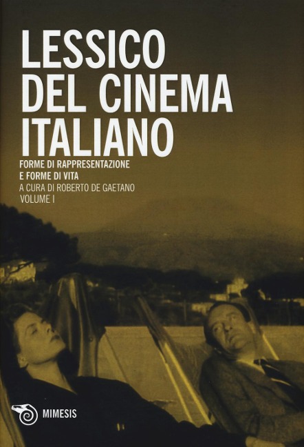 Lessico del cinema italiano. Forme di rappresentazione e for - 
