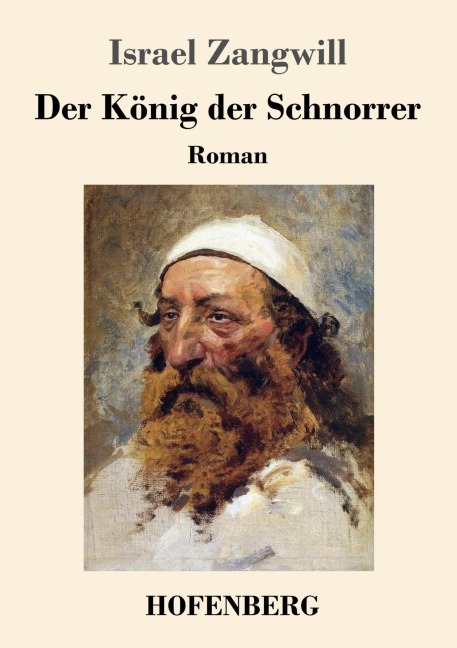 Der König der Schnorrer - Israel Zangwill