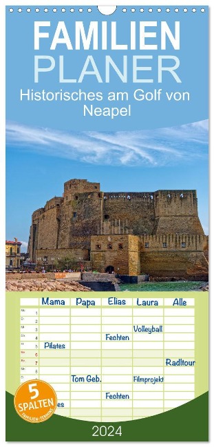 Familienplaner 2024 - Historisches am Golf von Neapel mit 5 Spalten (Wandkalender, 21 x 45 cm) CALVENDO - Rupert Kowalski