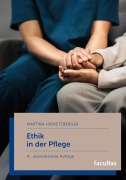 Cover-Bild zum Titel 'Ethik in der Pflege' von 'Martina Hiemetzberger'