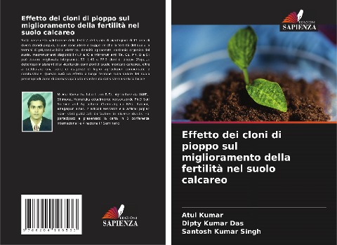 Effetto dei cloni di pioppo sul miglioramento della fertilità nel suolo calcareo - Atul Kumar, Dipty Kumar Das, Santosh Kumar Singh