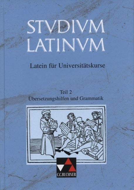 Studium Latinum 2. Übersetzungshilfen und Grammatik - 