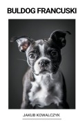 Cover-Bild zum Titel 'Buldog Francuski' von 'Jakub Kowalczyk'