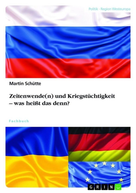 Zeitenwende(n) und Kriegstüchtigkeit - was heißt das denn? - Martin Schütte