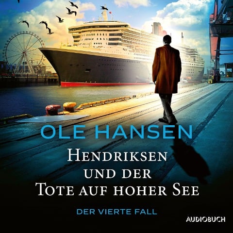 Hendriksen und der Tote auf hoher See: Der vierte Fall - Ole Hansen
