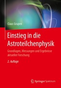 Cover-Bild zum Titel 'Einstieg in die Astroteilchenphysik' von 'Claus Grupen'
