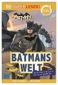 SUPERLESER! DC Batman Batmans Welt - Nicole Reynolds