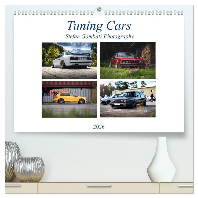 Tuning Cars (hochwertiger Premium Wandkalender 2026 DIN A2 quer), Kunstdruck in Hochglanz - Stefan Gombotz