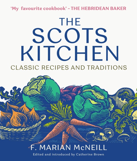 The Scots Kitchen - F. Marian McNeill