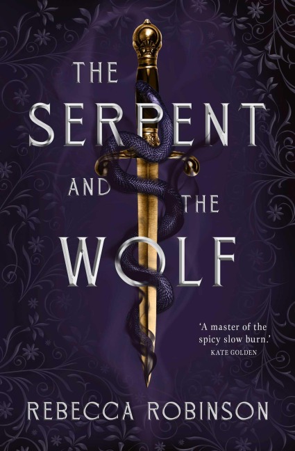 The Serpent and the Wolf - Rebecca Robinson