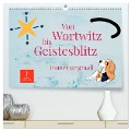 Von Wortwitz bis Geistesblitz - immer originell (hochwertiger Premium Wandkalender 2024 DIN A2 quer), Kunstdruck in Hochglanz - Peter Roder