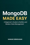 Cover-Bild zum Titel 'MongoDB Made Easy' von 'Sankar Srinivasan'