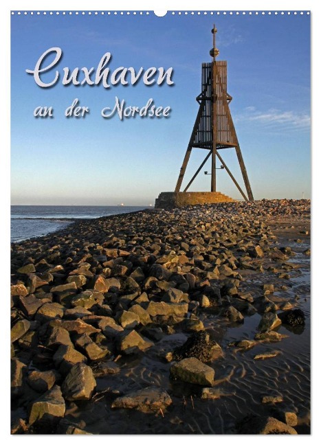 Cuxhaven (Wandkalender 2024 DIN A2 hoch), CALVENDO Monatskalender - Martina Berg