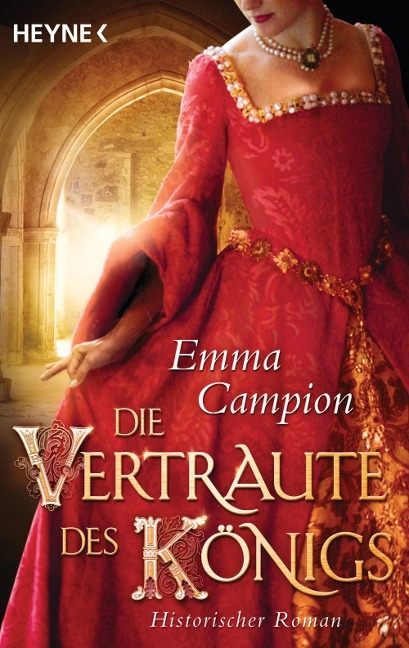 Die Vertraute des Königs - Emma Campion